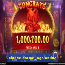 cidade dorme jogo online